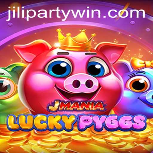 Explore the Exciting World of JManiaLuckyPyggs and the Thrill of Jiliparty