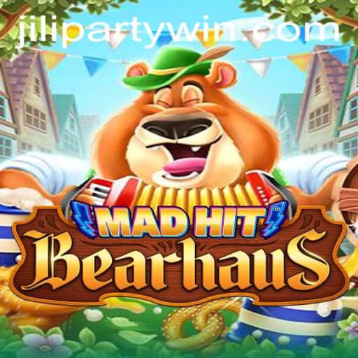MadHitBearhaus: A Thrilling Journey into Jiliparty
