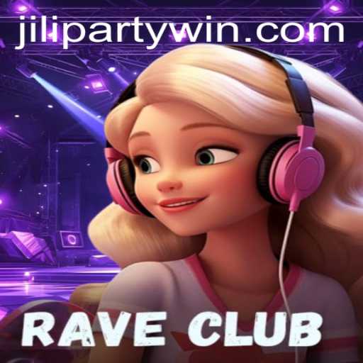 Discover the Thrills of RaveClub: A Journey into the World of Jiliparty Gaming